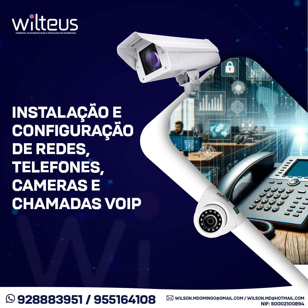 Serviço: Instalação de Telefones, Câmeras de Vigilância e Chamadas VOIP